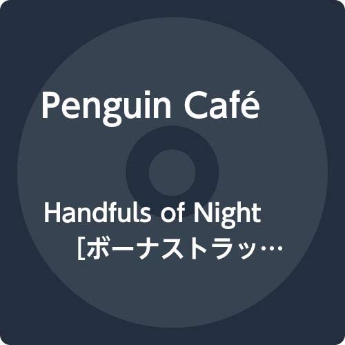 Penguin Cafe - Handfuls Of Night - Import  With Japan Obi