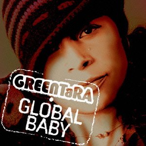 Greentara - Global Baby - Japan CD