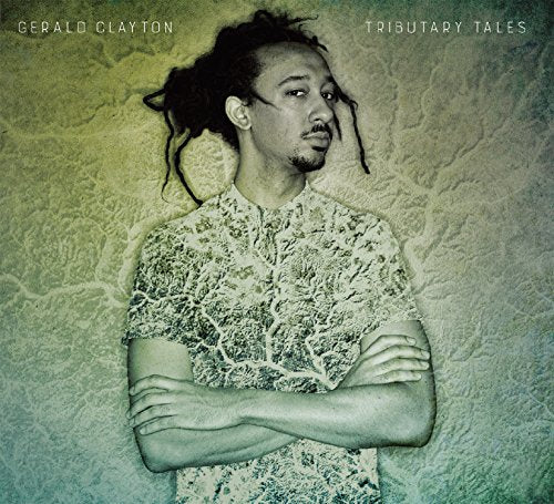Gerald Clayton - Tributary Tales - Japan  CD Bonus Track
