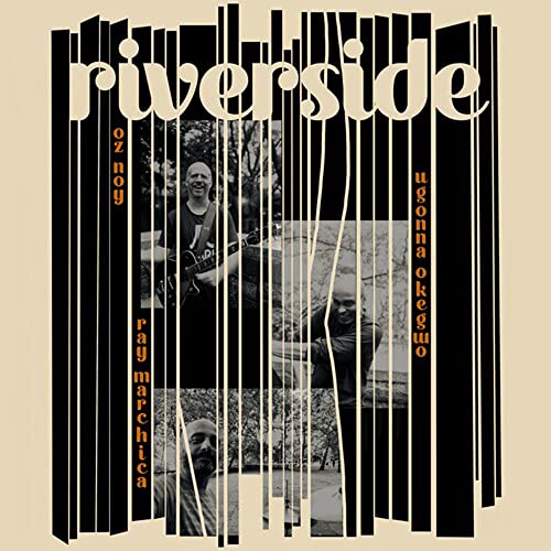 Oz Noy & Ugonna Okegwo & Ray Marchica - Riverside - Japan  CD Bonus Track