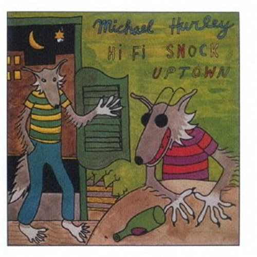 Michael Hurley - Hi-Fi Snock Uptown - Import Japan Ver CD