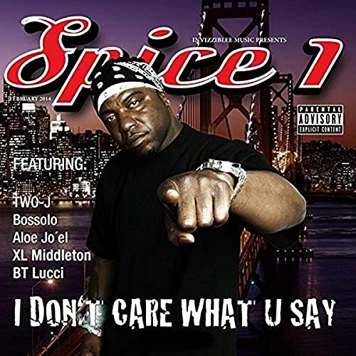 Spice 1 - I Don`t Care What U Say - Japan CD