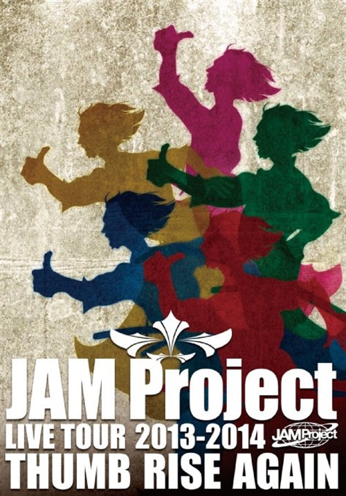 JAM Project - JAM Project Live Tour 2013-2014 Thumb Rise Again Live DVD - Japan  DVD