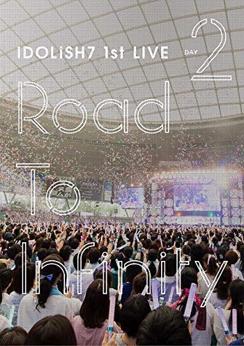 IDOLiSH7, TRIGGER, Re:vale - IDOLiSH7 1st Live "Road To Infinity" DVD Day2 - Japan  DVD