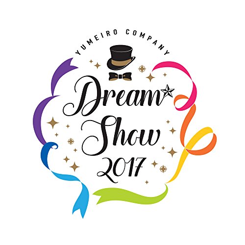 Animation - Yumeiro Cast DREAM SHOW 2017 LIVE  - Japan Blu-ray Disc