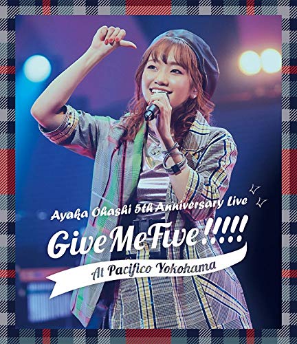 Animation - Ohashi Ayaka 5th Anniversary Live - Give Me Five!!!!! - at PACIFICO YOKOHAMA - Japan Blu-ray Disc
