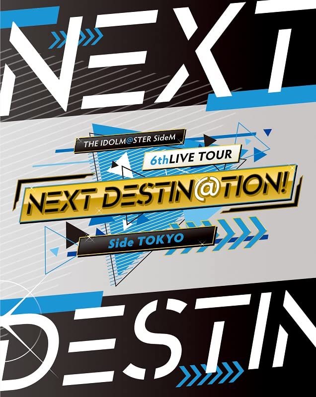 Animation - THE IDOLM@STER SideM 6thLIVE TOUR - NEXT DESTIN@TION! - Side TOKYO LIVE Blu-ray  - Japan Blu-ray Disc