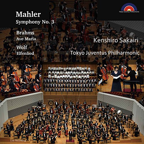 Mahler (1860-1911) - Mahler Symphony No.3, Brahms, Wolf : Kenshiro Sakairi / Tokyo Juventus Philharmonic (2CD) - Import 2 CD
