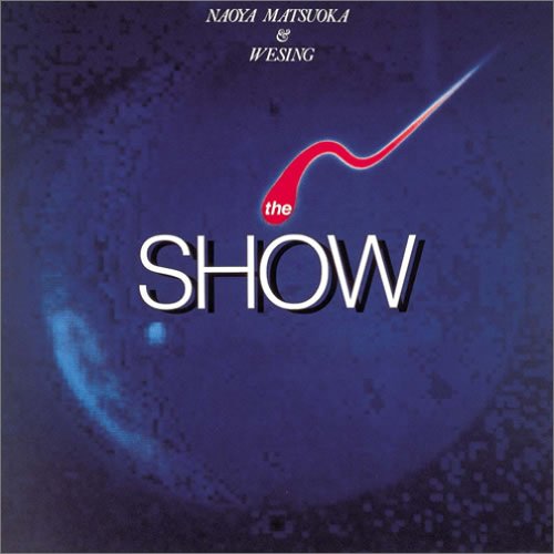 Naoya Matsuoka & Wesing - The Show - Japan CD