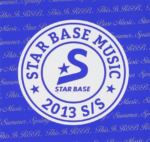 Various Artists - STAR BASE MUSIC 2013 S/S - Japan CD