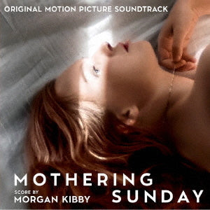 Original Soundtrack (Music by Morgan Kibby) - Mothering Sunday Original Soundtrack - Japan  CD
