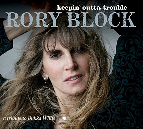 Rory Block - Keepin' Outta Trouble : A Tribute To Bukka White - Japan CD