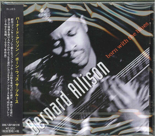 Bernard Allison - Born With The Blues - Japan CD