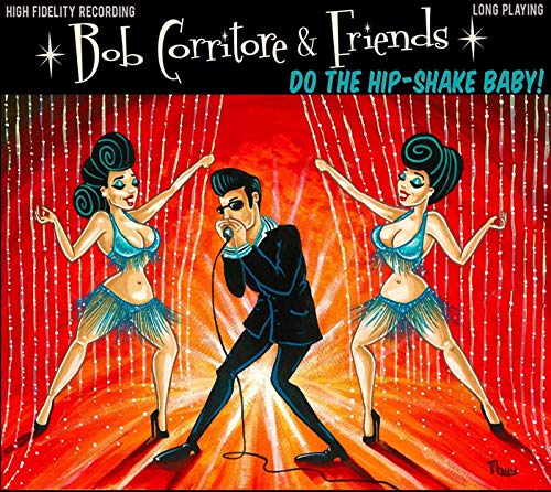 Bob Corritore & Friends - Do The Hip - Shake Baby! - Import  With Japan Obi