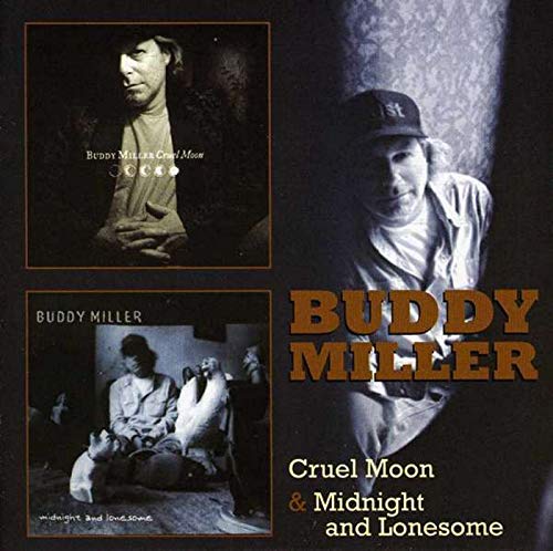 Buddy Miller - Cruel Moon & Midnight And Lonesome - 2 CD Import  With Japan Obi