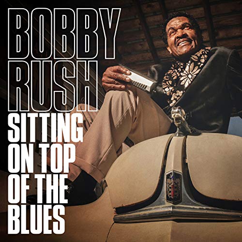 Bobby Rush - Sitting On Top Of The Blues - Import  With Japan Obi