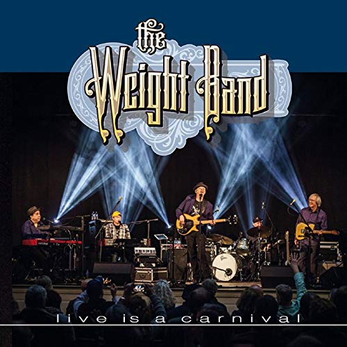 Weight Band - Live Is A Carnival - Import CD