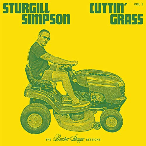 Sturgill Simpson - Cuttin' Grass Vol. 1: The Butcher Shoppe Sessions - Import CD