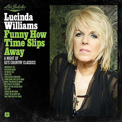 Lucinda Williams - Lu'S Jukebox Vol. 4: Funny How Time Slips Away: 60'S Country Classics - Import CD