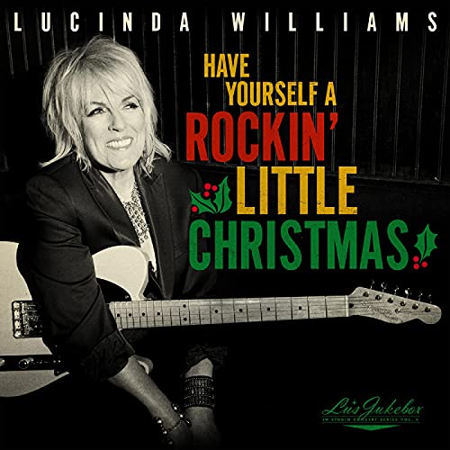 Lucinda Williams - Lu'S Jukebox Vol. 5: Have Yourself A Rockin' Little Christmas - Import CD