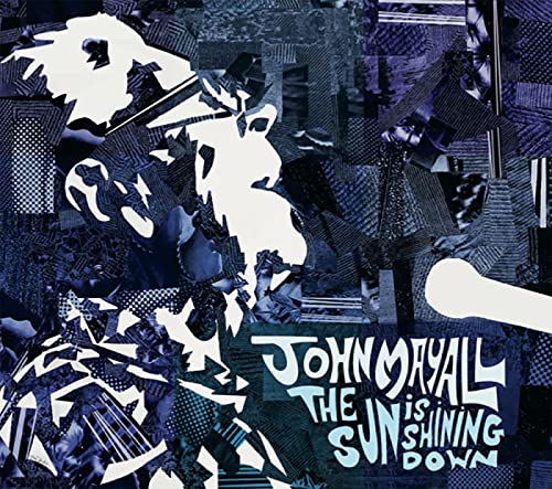 John Mayall - The Sun Is Shining Down - Import CD