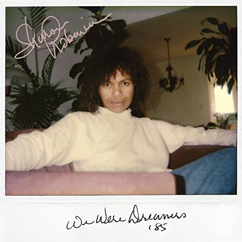 Sharon Robinson - We Were Dreamers (Unreleasd Earlier Work) - Import CD