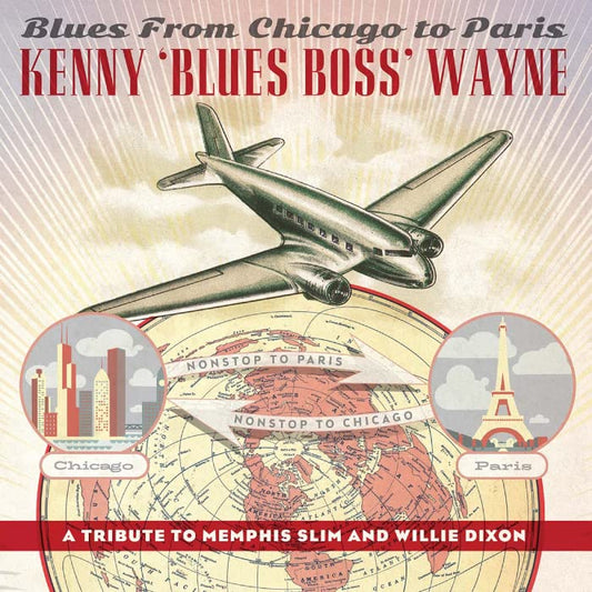 Kenny Blues Boss Wayne - Blues From Chicago To Paris: A Tribute To Memphis Slim & Willie Dixon - Import CD