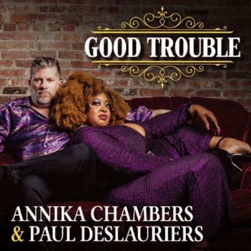 Paul Deslauriers 、 Annika Chambers - Good Trouble - Japan  CD