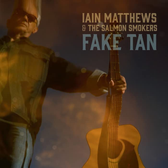 Iain Matthews / Salmon Smokers - Fake Tan - Japan CD