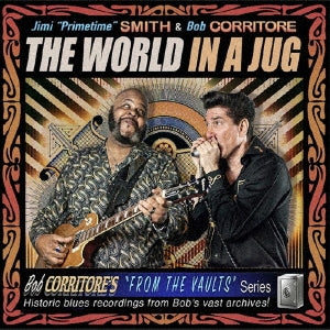 Jimi "Prime Time" Smith 、 Bob Corritore - Ayumi Ichino , Toru Yasunaga , Orchestra Ensemble Kanazawathe World In A Jug - Japan CD