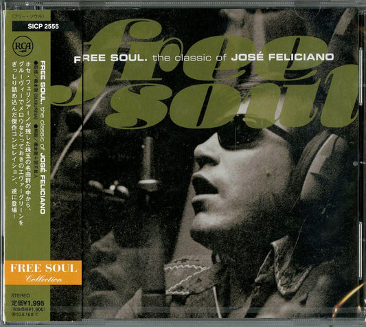Jose Feliciano - Free Soul. The Classic Of Jose Feliciano - Japan CD