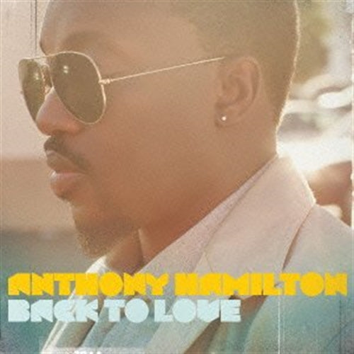 Anthony Hamilton - Back To Love - Bonus Track