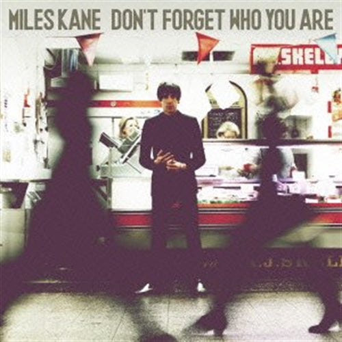 Miles Kane - Don'T Forget Who You Are - Japan  CD Bonus Track