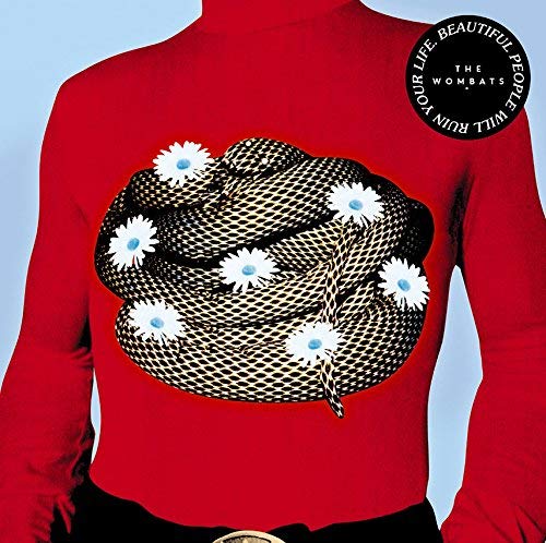 The Wombats - Beautiful People Will Ruin Your Life - Bonus Track