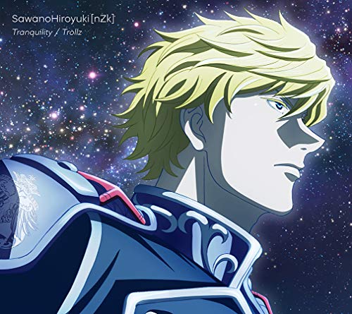 Sawanohiroyuki [Nzk] - Tranquility / Trollz (Anime Cover Edition) - CD+DVD Limited Edition