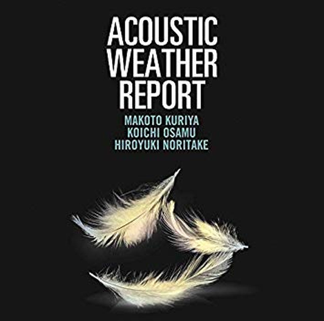 Makoto Kuriya & Koichi Osamu & Hiroyuki Noritake - Acoustic Weather Report 2 - Japan  SACD Hybrid Bonus Track