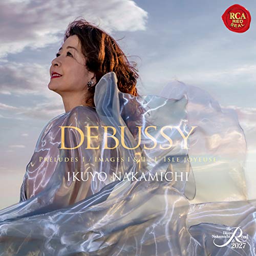 Ikuyo Nakamichi - Debussy: Preludes I / Images I & Ii / L'Isle Joyeuse - Japan  SACD Hybrid