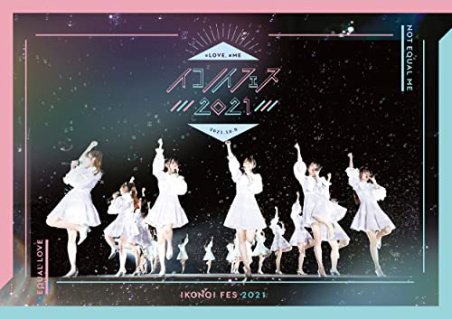 =LOVE, ME - Ikonoi Fes 2021 - Japan  DVD