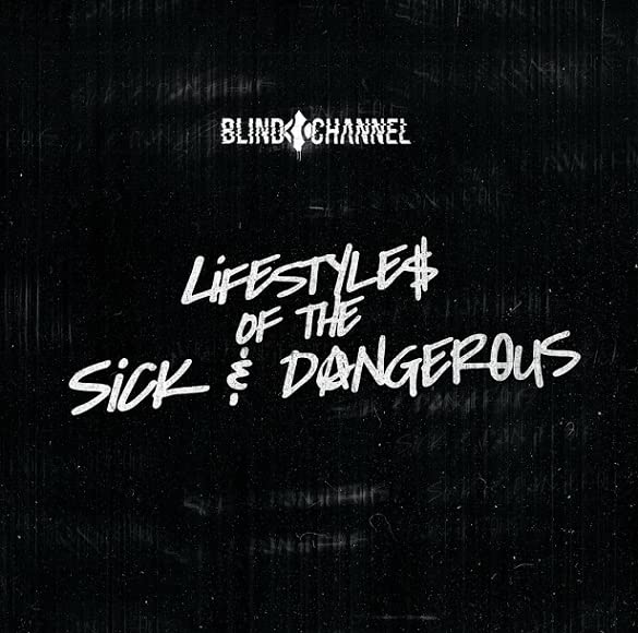 Blind Channel - Lifestyles Of The Sick & Dangerous - Japan CD