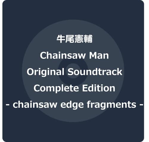 Chainsaw Man Original Soundtrack EP Vol.1 (Episode 1-3) – Álbum de Kensuke  Ushio