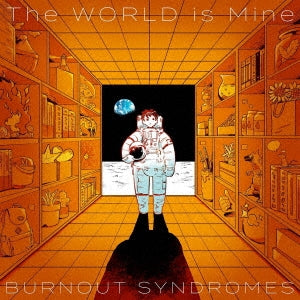 Burnout Syndromes - The WORLD is Mine - Japan CD Bonus Track