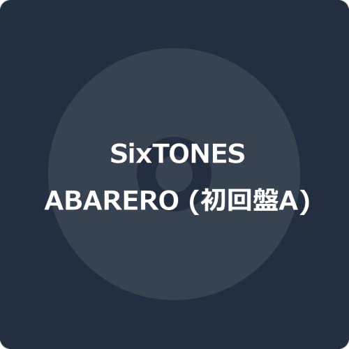 Sixtones - ABARERO - Japan CD single