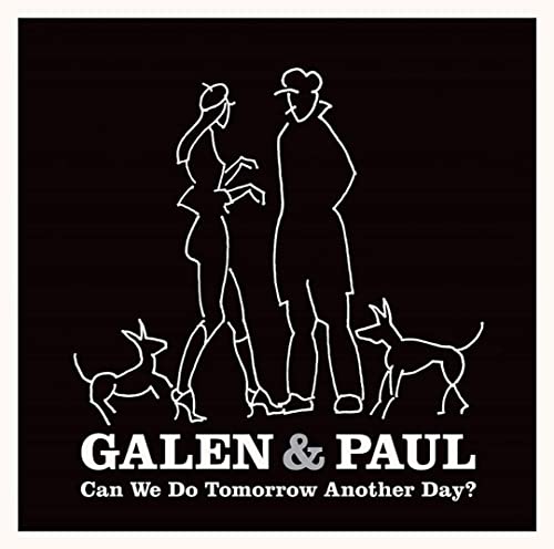 Galen & Paul - Can We Do Tomorrow Another Day? - Japan Blu-spec CD2