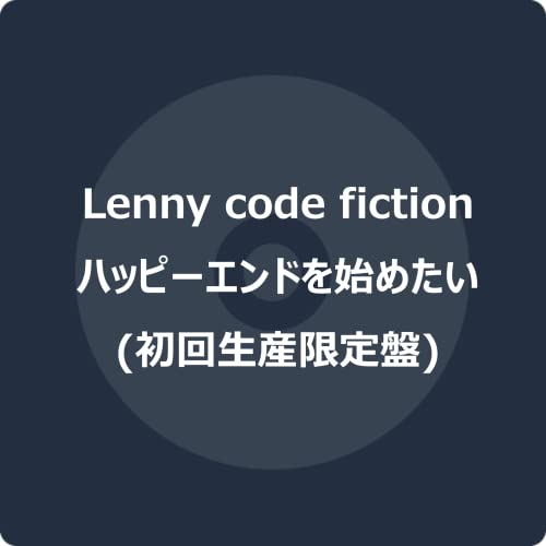 Lenny code fiction - Happy End wo Hajimetai - Japan CD+DVD+photobook Limited Edition