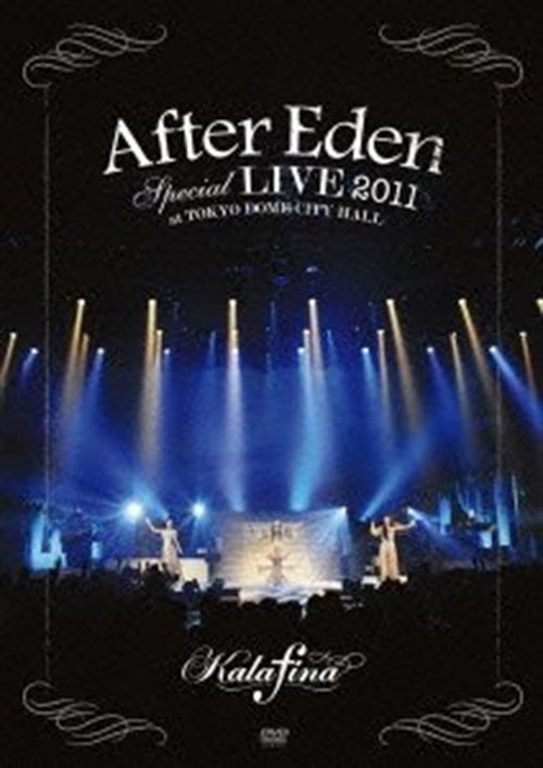 Kalafina - "After Eden" Special Live 2011 at Tokyo Dome City Hall - Japan  DVD