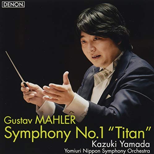 Kazuki Yamada & Yomiuri Nippon Symphony Orchestra - Mahler: Symphony No.1 - Japan  UHQCD