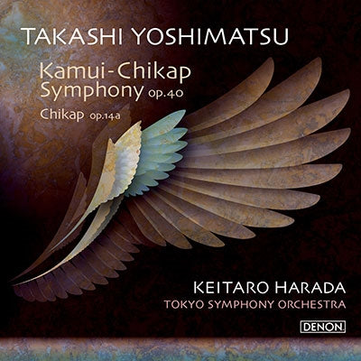 Keitaro Harada (conductor) - Yoshimatsu, Takashi (1953-) Symphony No.1, Chikap : Keitaro Harada / Tokyo Symphony Orchestra (UHQCD) - Japan UHQCD
