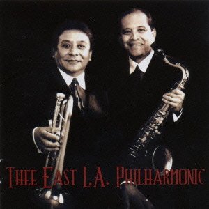 Thee East L.A. Philharmonic - Thee East L.A.Philharmonic - Import Japan Ver CD