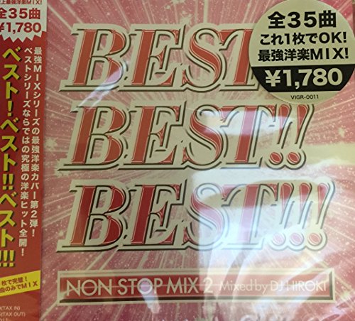 DJ HIROKI - Best!best!!best!!!～インターナショナル～non Stop Mix 2 Mixed By Dj Hiroki - Japan CD