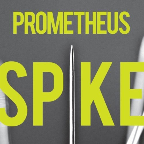 Prometheus - Spike - Import Japan Ver CD